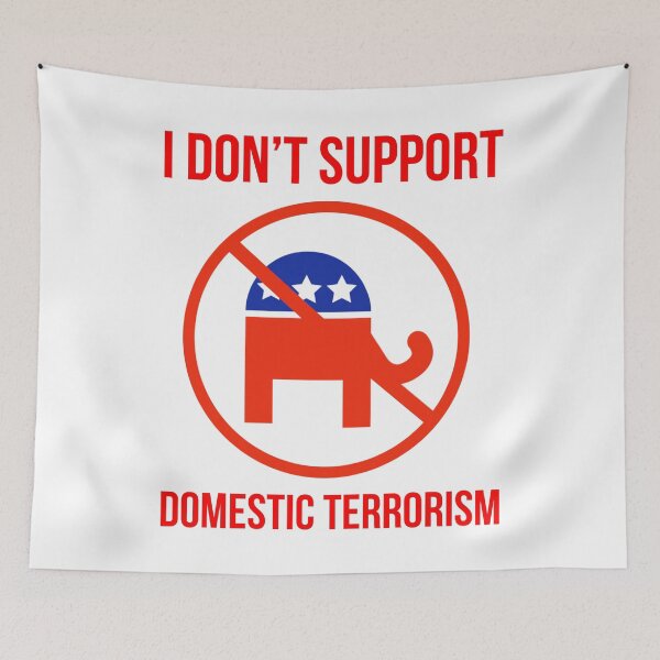 Item preview, I don’t support domestic terrorism  designed and sold by Rachel the Artist .