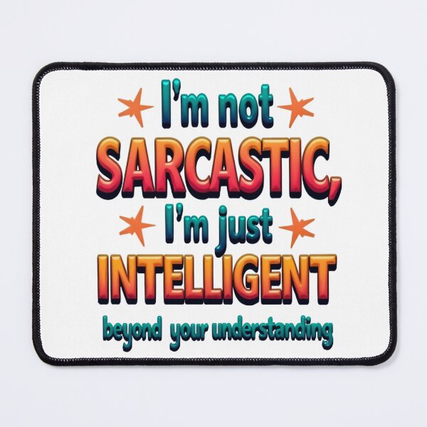 Item preview, Humor and Sarcasm - Clever and Funny Design designed and sold by latelierdechris.