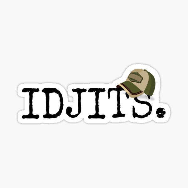 Item preview, Idjits designed and sold by Lyrics Sky.
