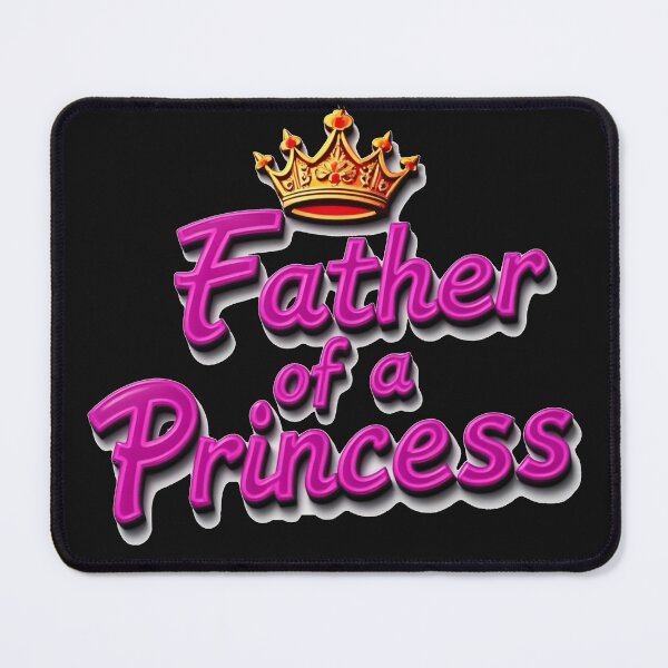 Item preview, Proud Father of a Princess - Tender and Royal Gifts designed and sold by latelierdechris.