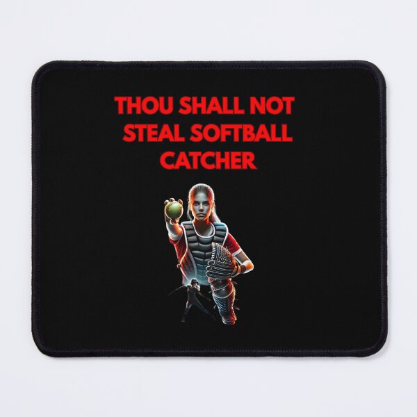 Item preview, Thou Shall Not Steal Softball Catcher designed and sold by TrendsLook.