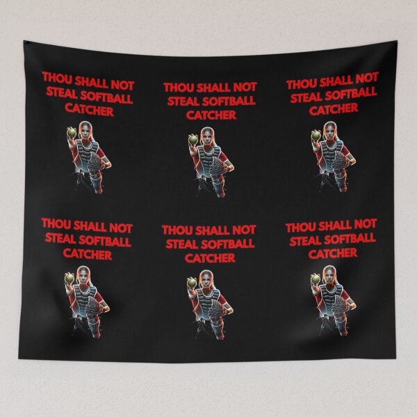 Item preview, Thou Shall Not Steal Softball Catcher designed and sold by TrendsLook.