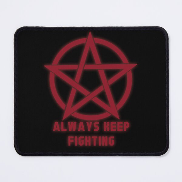 Item preview, Always Keep Fighting Pentacle designed and sold by xWiseGirl.