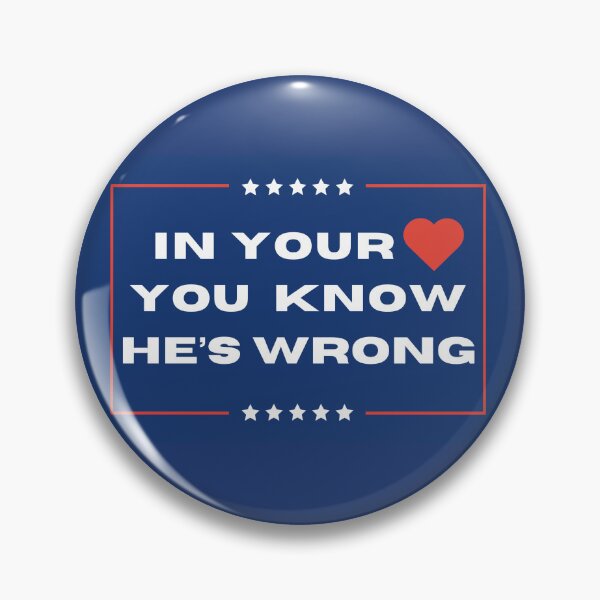 Item preview, IN YOUR HEART, YOU KNOW HE'S WRONG anti-trump sign designed and sold by Creative Liberty Designs.