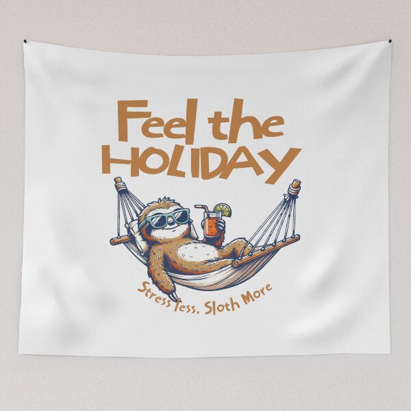 Item preview, "Unwind with the Ultimate Holiday Sloth: Stress Less and Enjoy More!" designed and sold by yasarstore.