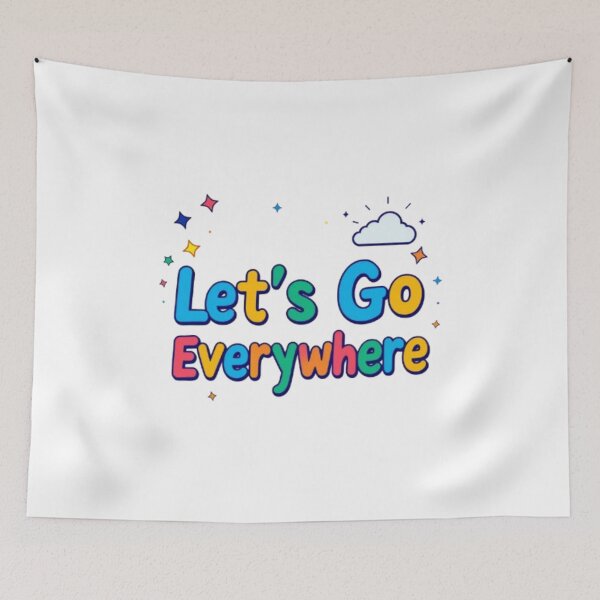 Item preview, Lets Go Everywhere. designed and sold by Shivam Arora.