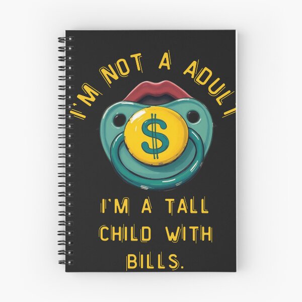 Item preview, I’m not a adult, I’m a tall child with bills. designed and sold by adamlach88.
