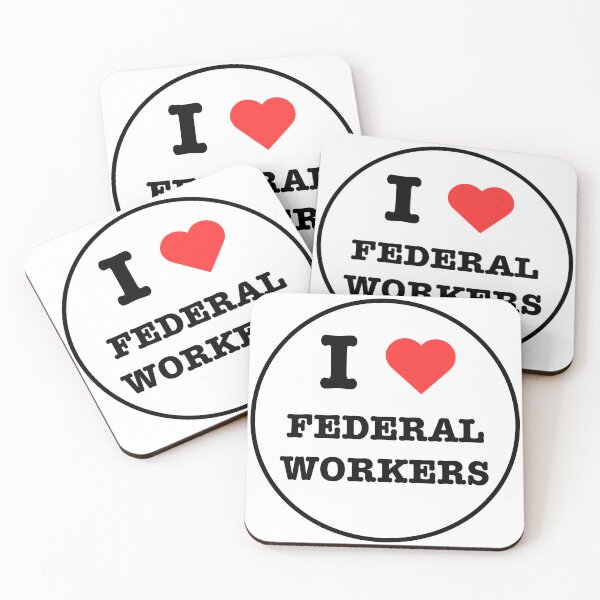 Item preview, I <3 FEDEDRAL WORKERS designed and sold by Creative Liberty Designs.