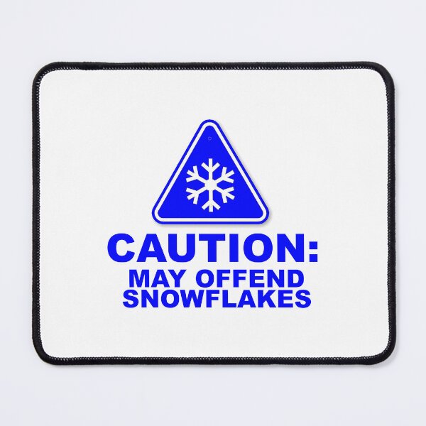 Item preview, May Offend Snowflakes - funny snarky caution designed and sold by Kashear.