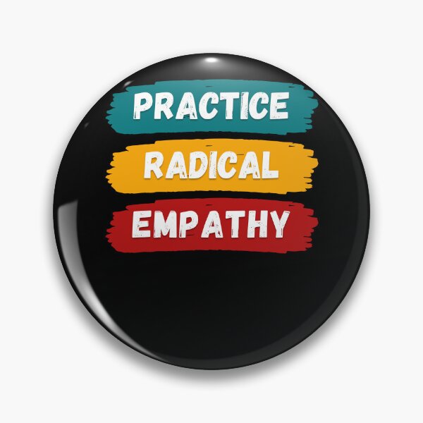 Item preview, Radical Empathy Courageous Connection designed and sold by Zakrytos ★★★★★.