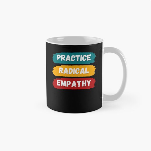 Item preview, Radical Empathy Courageous Connection designed and sold by Zakrytos ★★★★★.