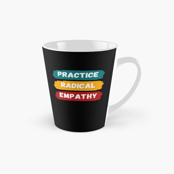 Item preview, Radical Empathy Courageous Connection designed and sold by Zakrytos ★★★★★.