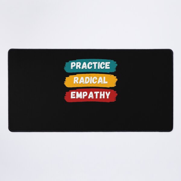 Item preview, Radical Empathy Courageous Connection designed and sold by Zakrytos ★★★★★.