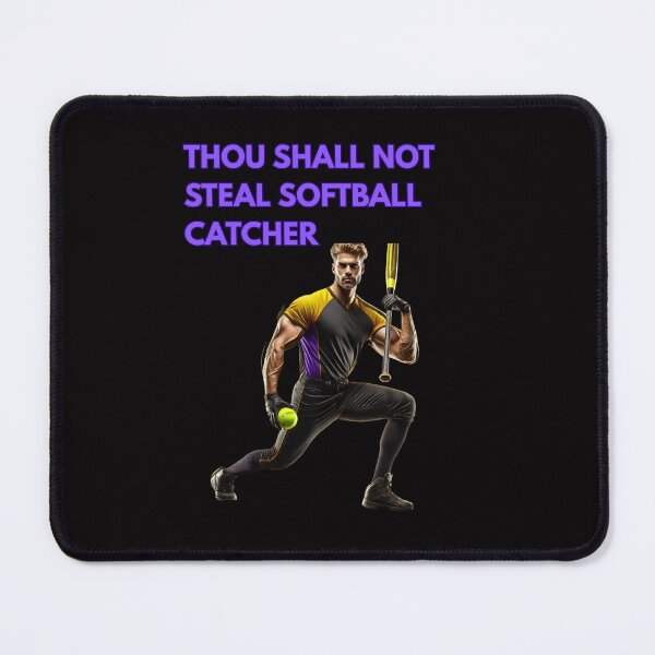 Item preview, Thou Shall Not Steal Softball Catcher designed and sold by TrendsLook.