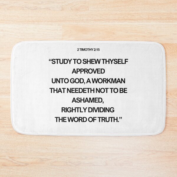 Item preview, “Study to shew thyself approved unto God, a workman that needeth not to be ashamed, rightly dividing the word of truth.” designed and sold by wildwhimsical.