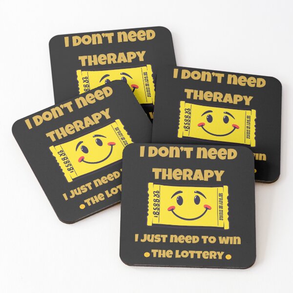 Item preview, I don’t need therapy, I just need to win the lottery. designed and sold by adamlach88.