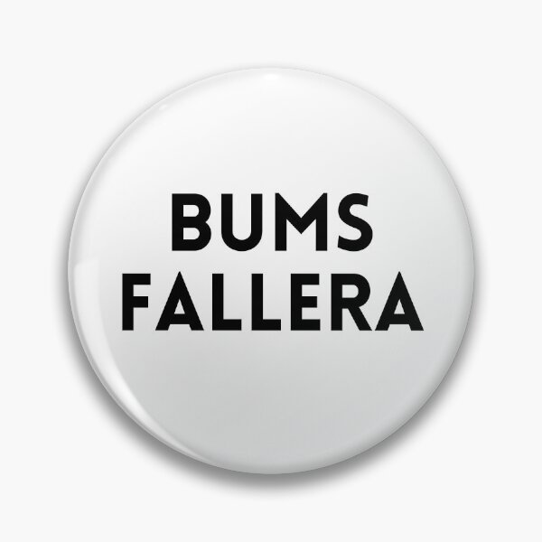 Item preview, Bums Fallera – Funny party design designed and sold by JoeAllys.