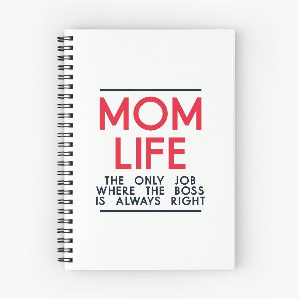 Item preview, Mom Life The Only Job Where The Boss Is Always Right - Funny Mom Quote designed and sold by TheSassyNoble.