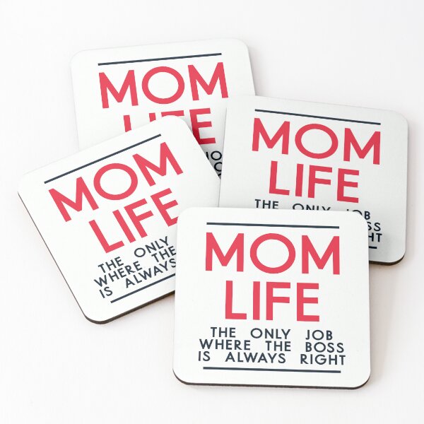 Item preview, Mom Life The Only Job Where The Boss Is Always Right - Funny Mom Quote designed and sold by TheSassyNoble.