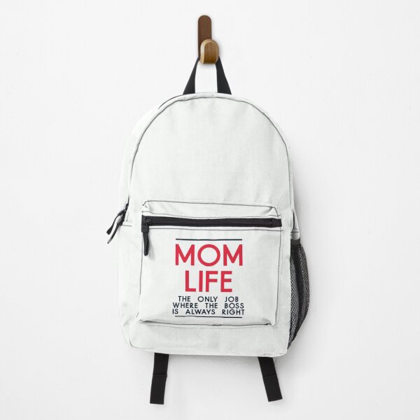Item preview, Mom Life The Only Job Where The Boss Is Always Right - Funny Mom Quote designed and sold by TheSassyNoble.
