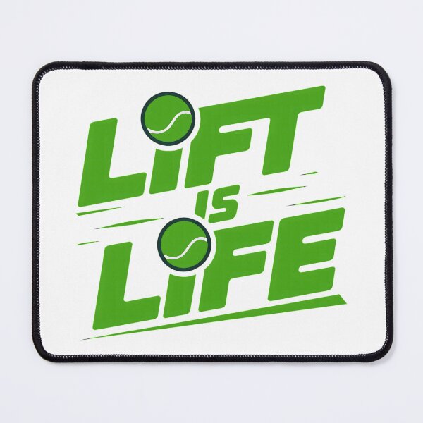Item preview, Lift Is Life - Graphic and Motivational Tennis Design for Passionate Players designed and sold by LV-creator.