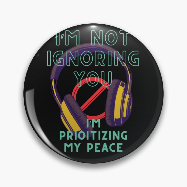 Item preview, I’m not ignoring you, I’m prioritizing my peace. designed and sold by adamlach88.