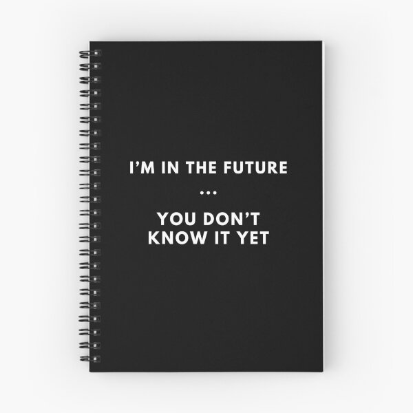 Item preview, I'm in the Future - white designed and sold by VasInd.