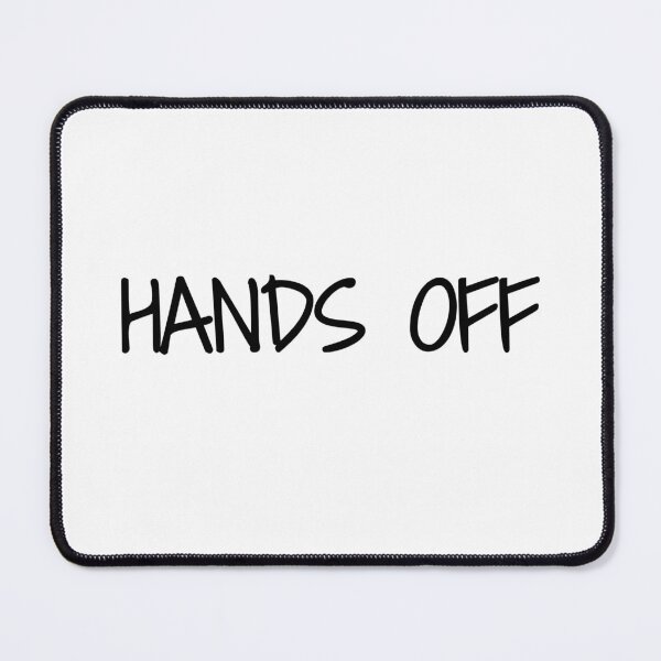 Item preview, HANDS OFF designed and sold by MargLandmeter.