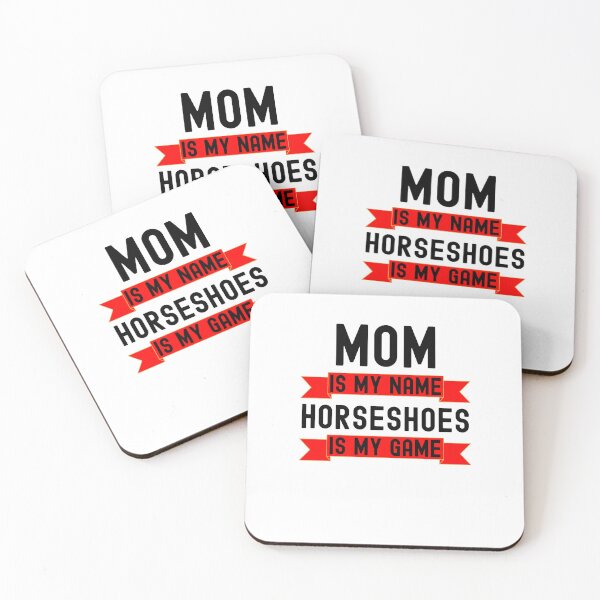 Item preview, Mom is my name Horseshoes is my game funny Horseshoes player designed and sold by snowry.