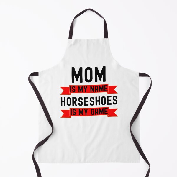 Item preview, Mom is my name Horseshoes is my game funny Horseshoes player designed and sold by snowry.