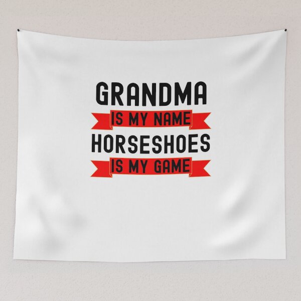 Item preview, Grandma is my name Horseshoes is my game Horseshoes humor designed and sold by snowry.