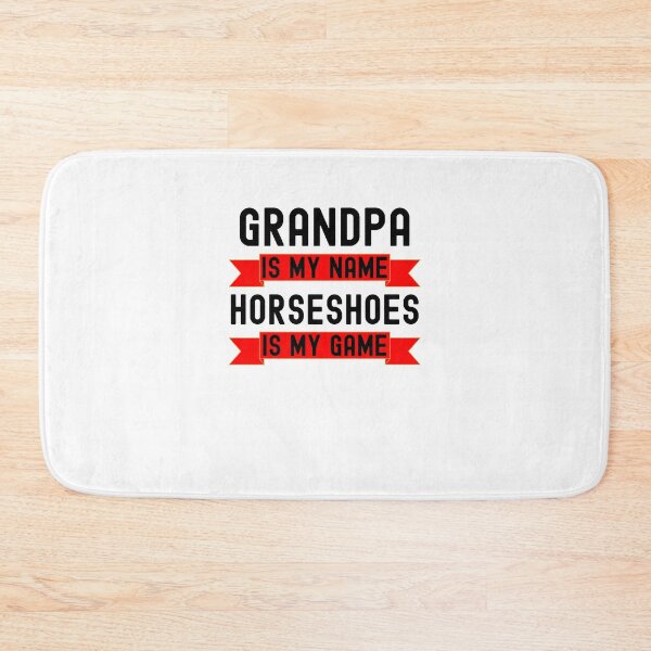 Item preview, Grandpa is my name Horseshoes is my game Horseshoes humor designed and sold by snowry.