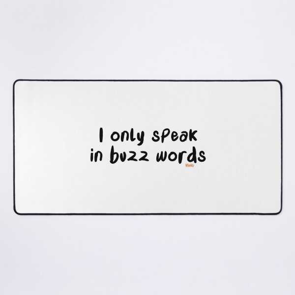 Item preview, Buzz Words - Funny Quotes designed and sold by WhimWiz.