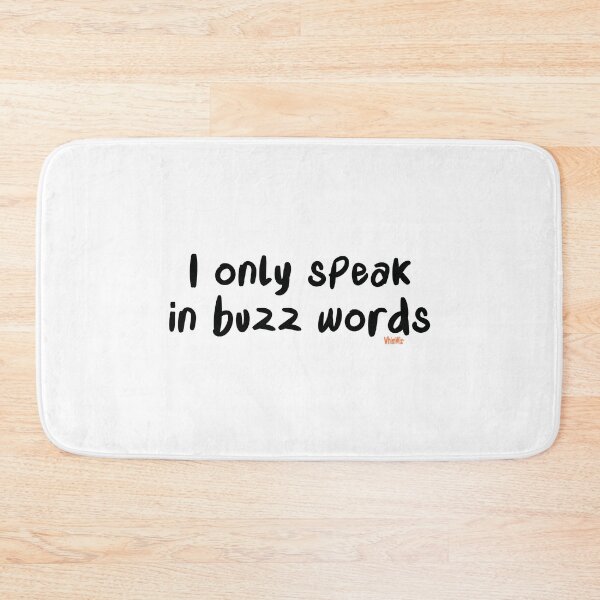 Item preview, Buzz Words - Funny Quotes designed and sold by WhimWiz.