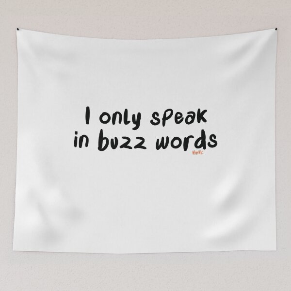 Item preview, Buzz Words - Funny Quotes designed and sold by WhimWiz.