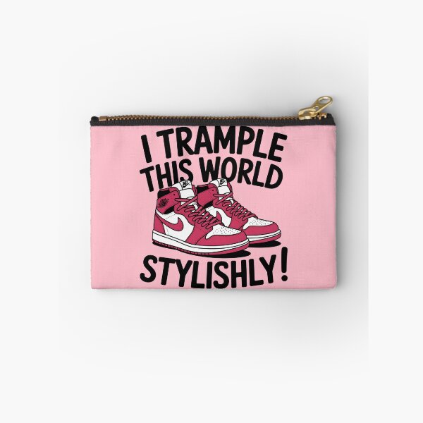 Item preview, I trample this world stylishly! designed and sold by PrintLabStudio.