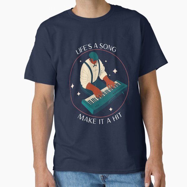 Item preview, Life’s a Song, Make It a Hit Musician T-Shirt designed and sold by DrewsterRoo.