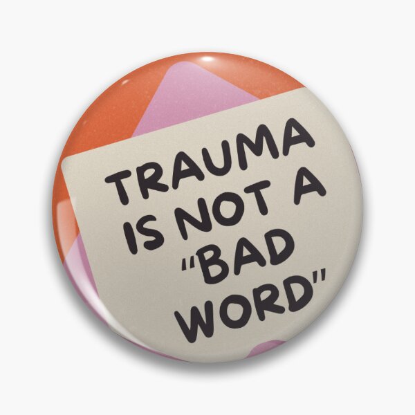 Item preview, trauma is not a "bad word" designed and sold by tayloreoswald.