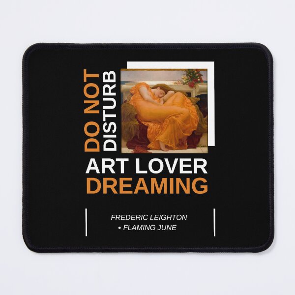 Item preview, DO NOT DISTURB ART LOVER DREAMING Frederic Leighton Flaming June designed and sold by lesvalises.