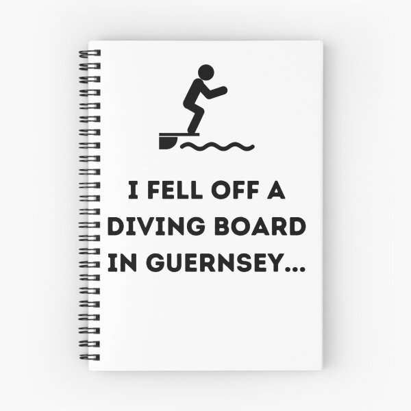 Item preview, I fell off a diving board in Guernsey... designed and sold by TeePrintGB.