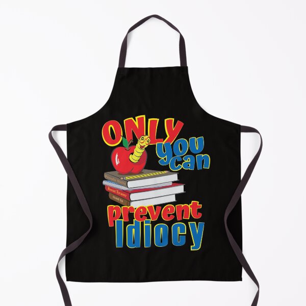 Item preview, Only You Can Prevent Idiocy designed and sold by bumperbay.