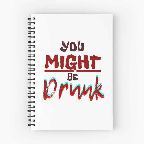 Item preview, You Might Be Drunk designed and sold by SillyDarkShop.