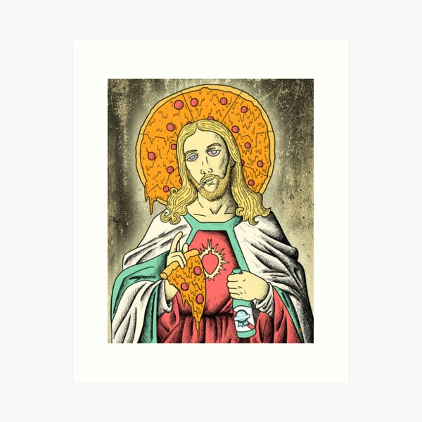 Pizza Jesus Art Print