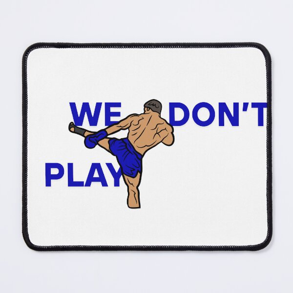 Item preview, WE DONT PLAY designed and sold by MonoStyle.