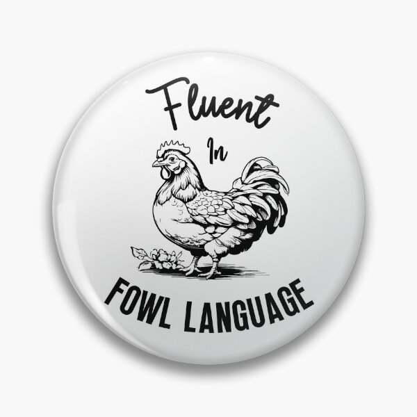 Item preview, Fluent in Fowl Language - Chicken Humor designed and sold by molamode.
