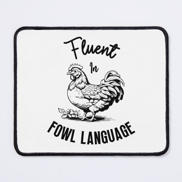 Item preview, Fluent in Fowl Language - Chicken Humor designed and sold by molamode.
