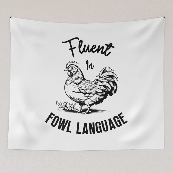 Item preview, Fluent in Fowl Language - Chicken Humor designed and sold by molamode.
