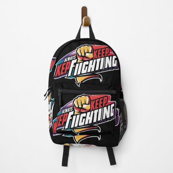 Item preview, Always Keep Fighting designed and sold by Pris25.