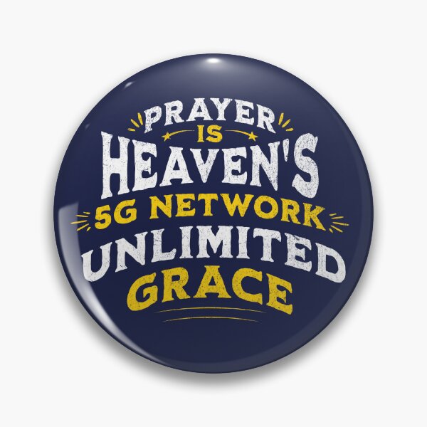 Item preview, Prayer is Heaven's 5G Network Unlimited Grace designed and sold by RJMdesigns007.