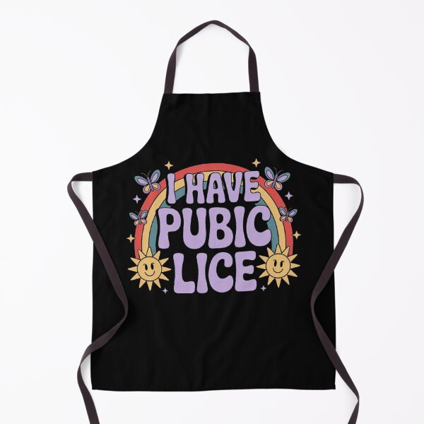 Item preview, I Have Pubic Lice Funny Retro Offensive Inappropriate Meme designed and sold by love3617.